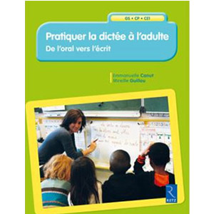 Portail pédagogique : innovation pédagogique - la dictée à l'adulte : une  pratique réinterrogée en formation continue