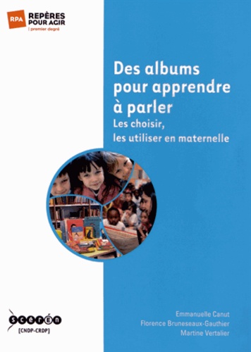 Des albums pour apprendre à parler – Les choisir, les utiliser en  maternelle – ASFOREL