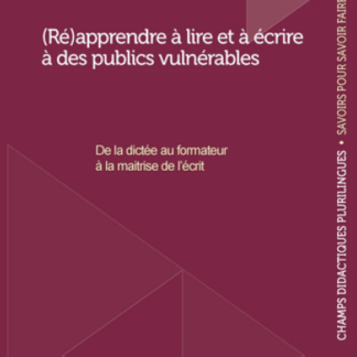 (Ré)apprendre à lire et à écrire à des publics vulnérables